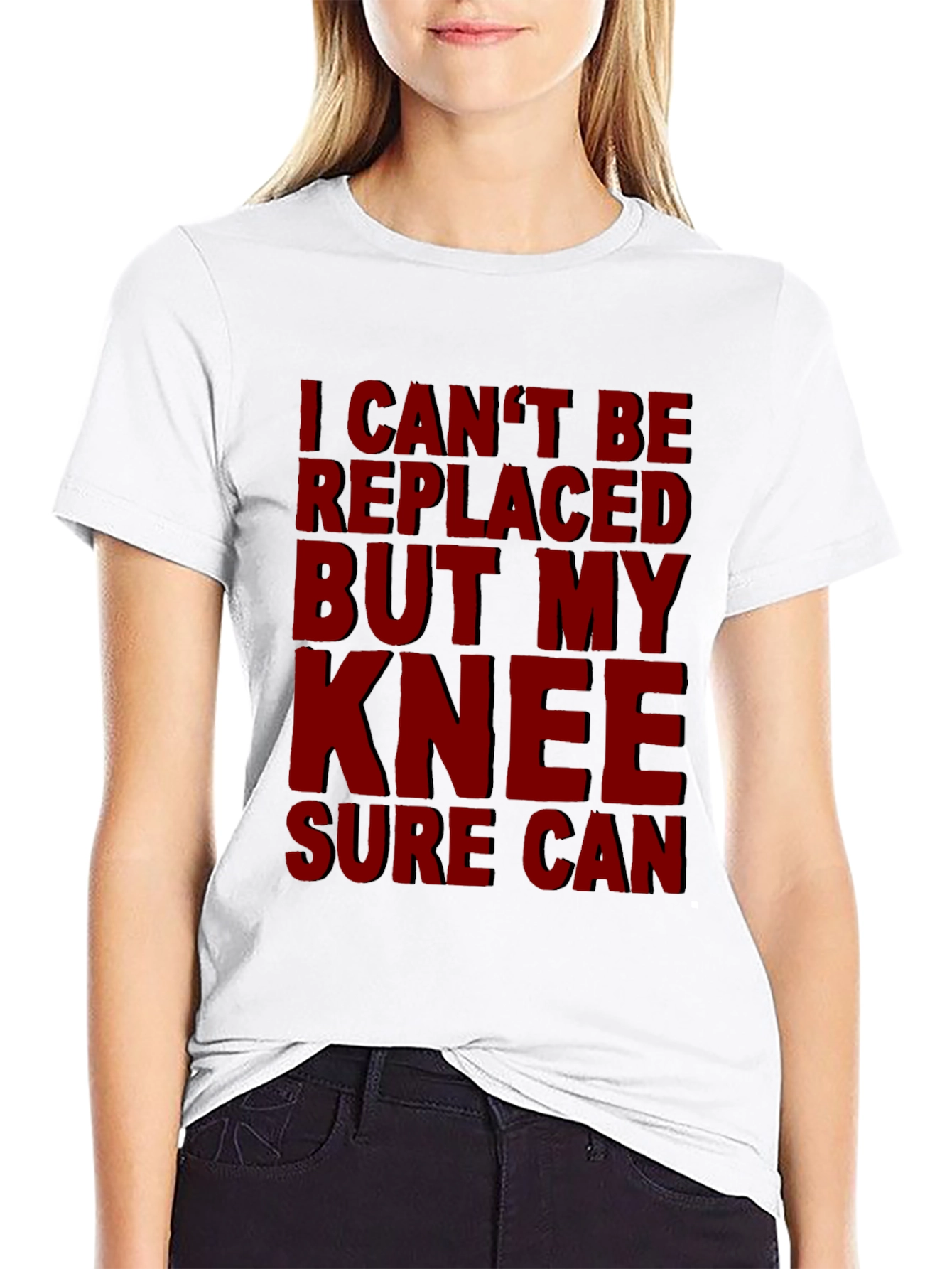Funny Knee Replacement T-Shirt - I Cant Be Replaced