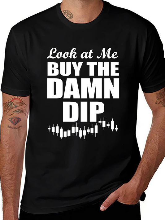 Buy the Damn Dip Graphic T-Shirt