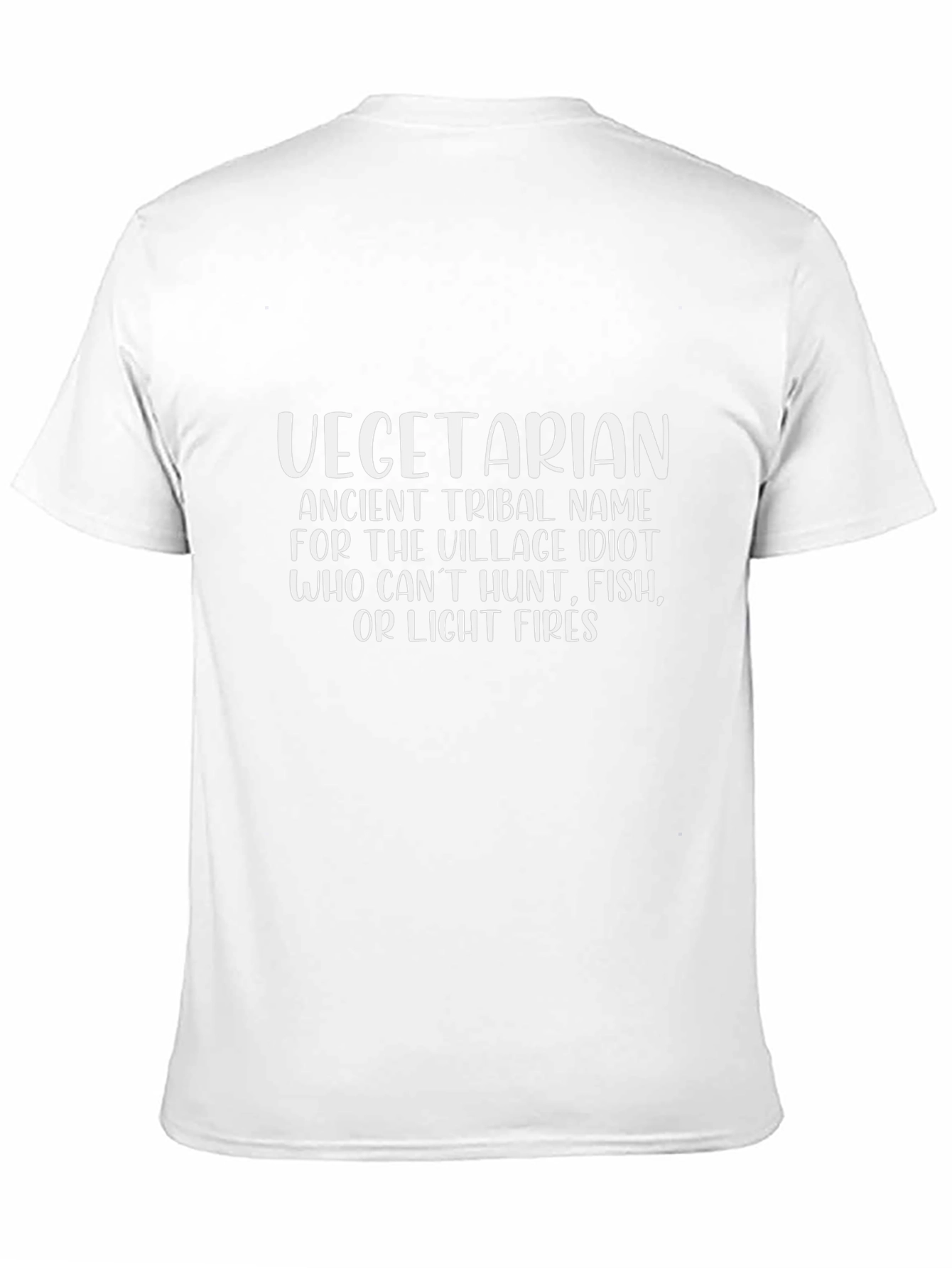 Funny Vegetarian T-Shirt - Village Idiot Humor Tee