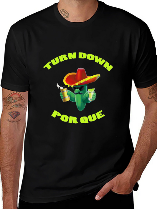 Turn Down Por Que T-Shirt