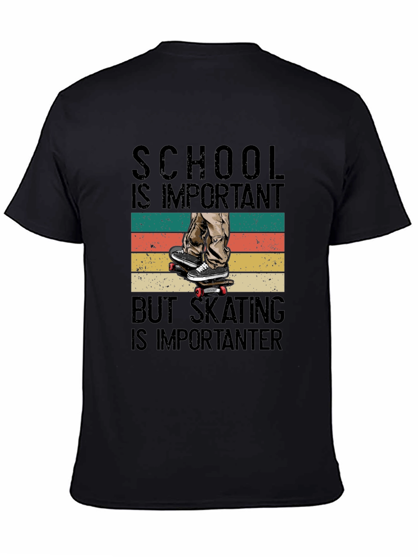 Skateboarding T-Shirt - School is Important