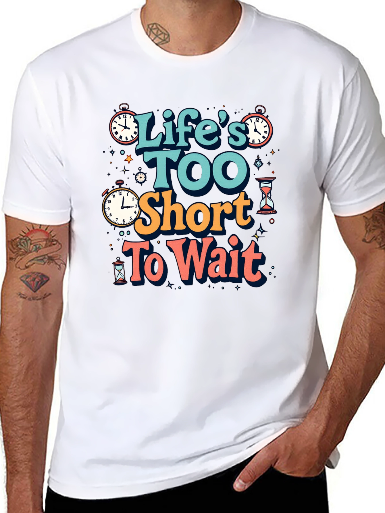 Lifes Too Short Graphic T-Shirt - Time Design