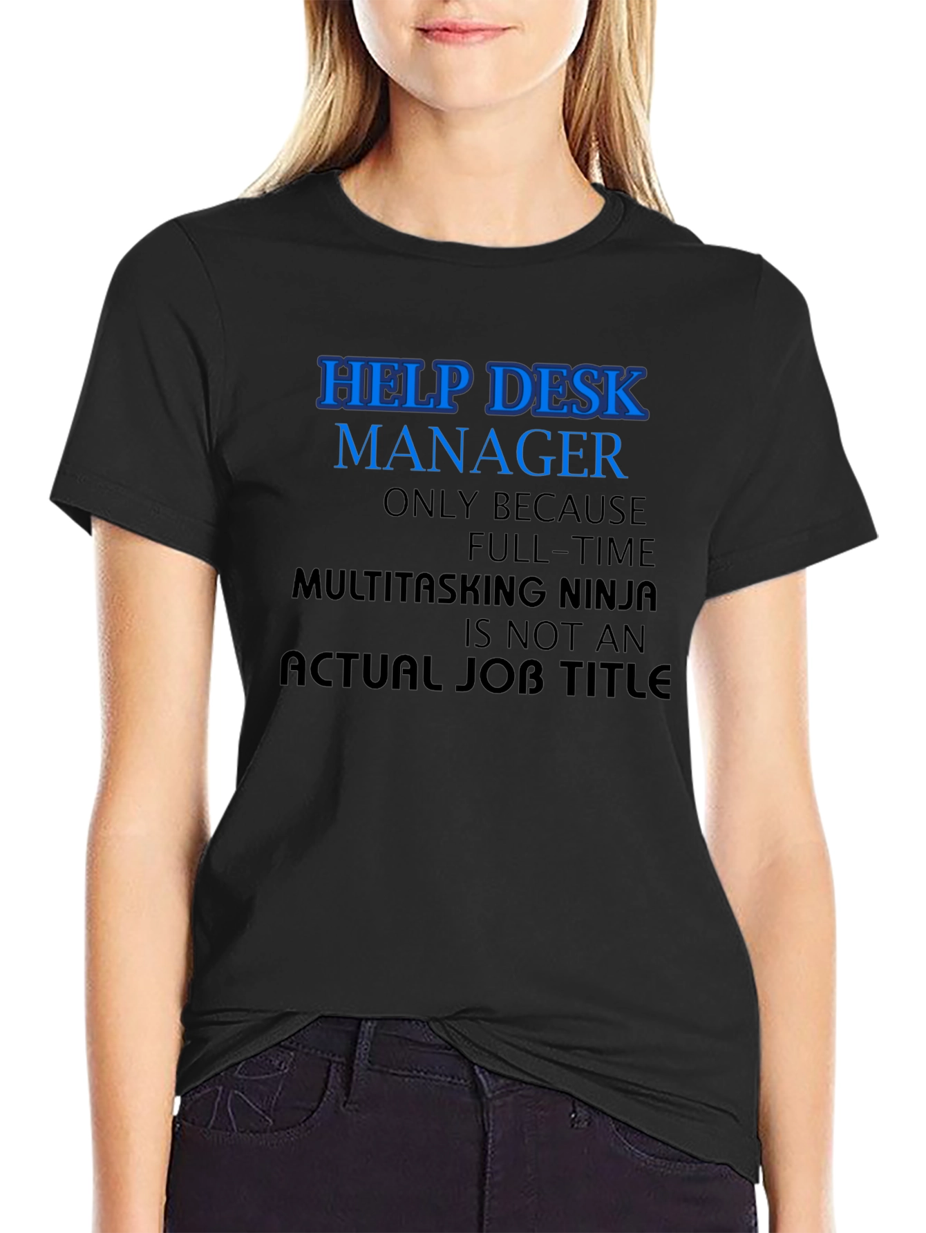 Help Desk Manager Novelty T-Shirt