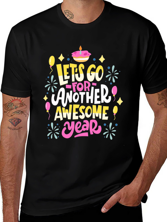 Lets Go Another Awesome Year T-Shirt