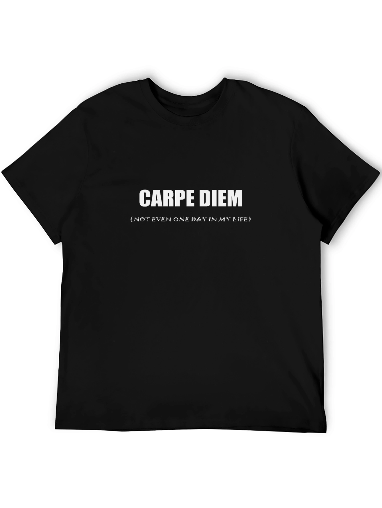 Carpe Diem Graphic Tee - Sarcastic Humor T-Shirt