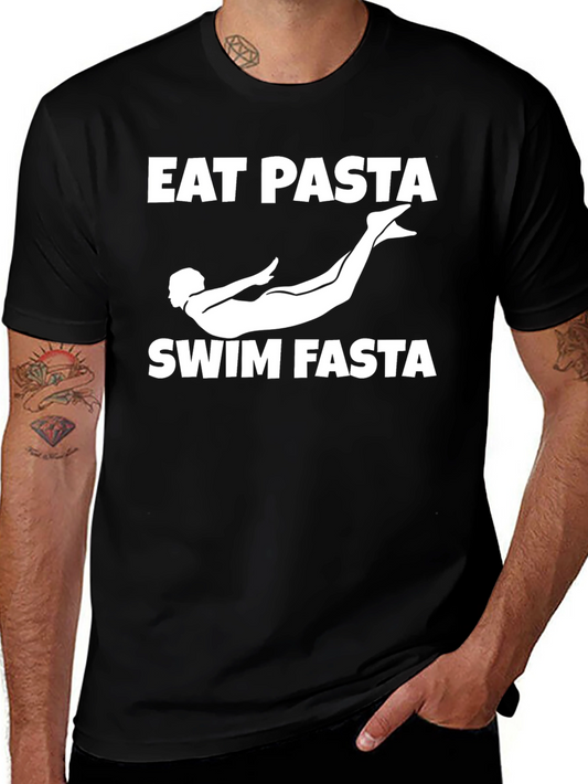 Eat Pasta Swim Fasta T-Shirt
