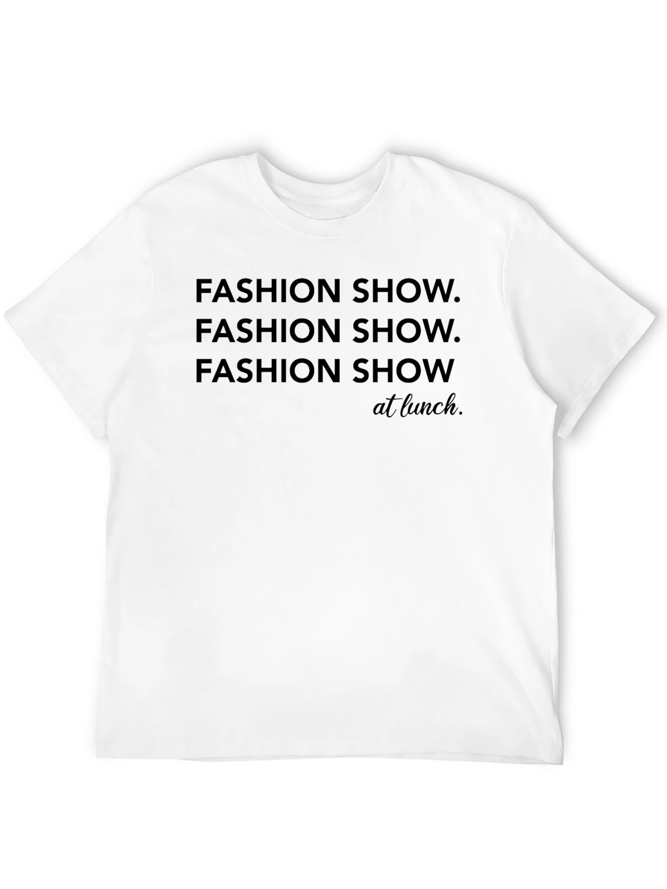 Fashion Show at Lunch Black T-Shirt