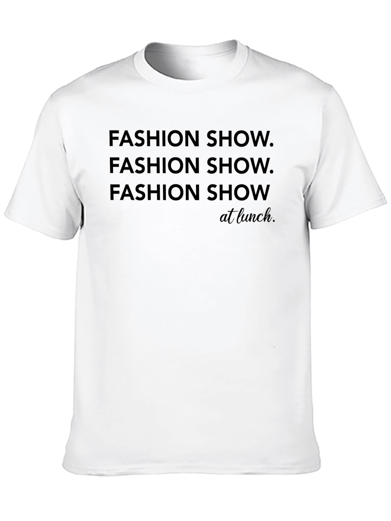 Fashion Show at Lunch Black T-Shirt