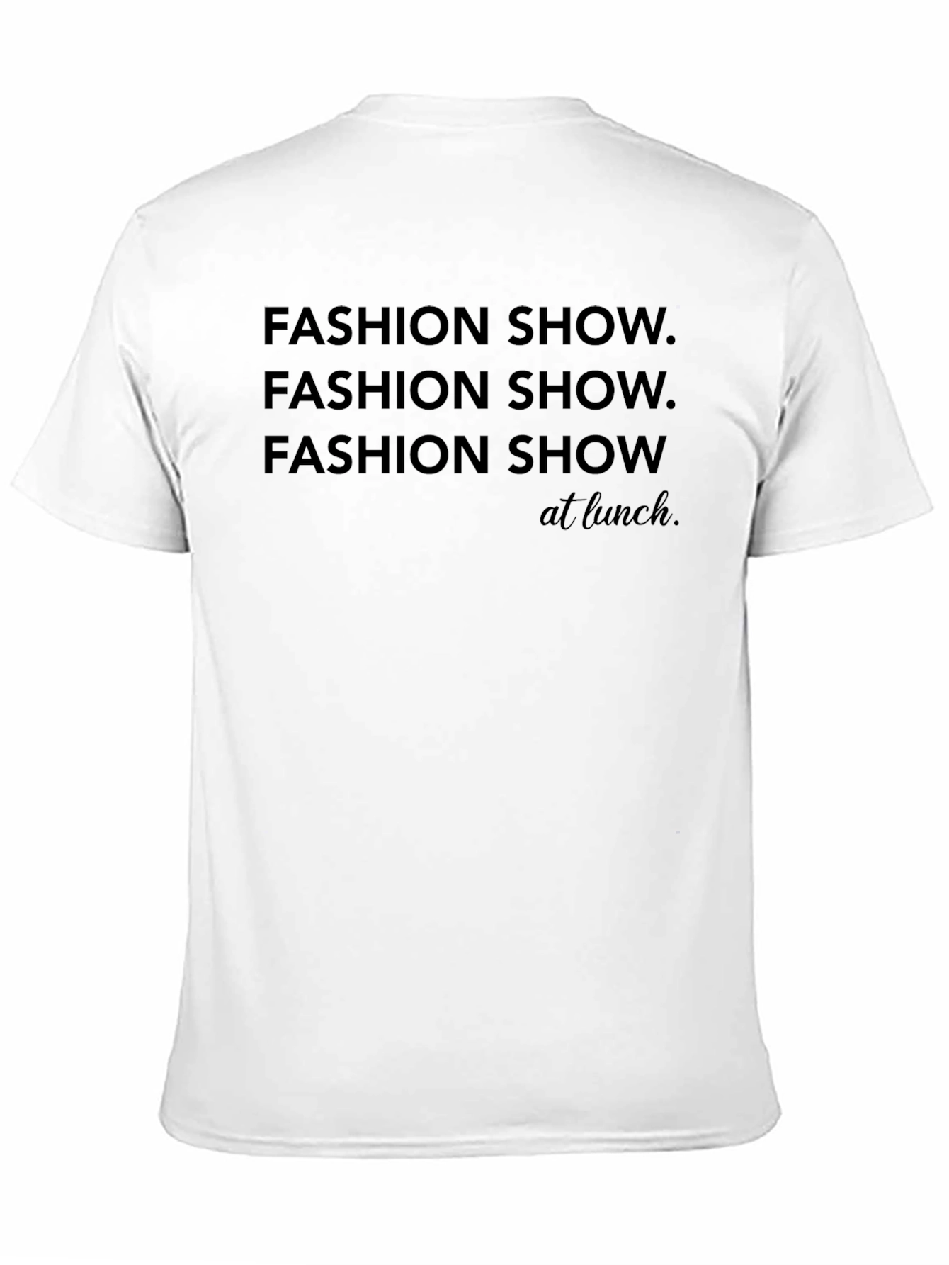 Fashion Show at Lunch Black T-Shirt