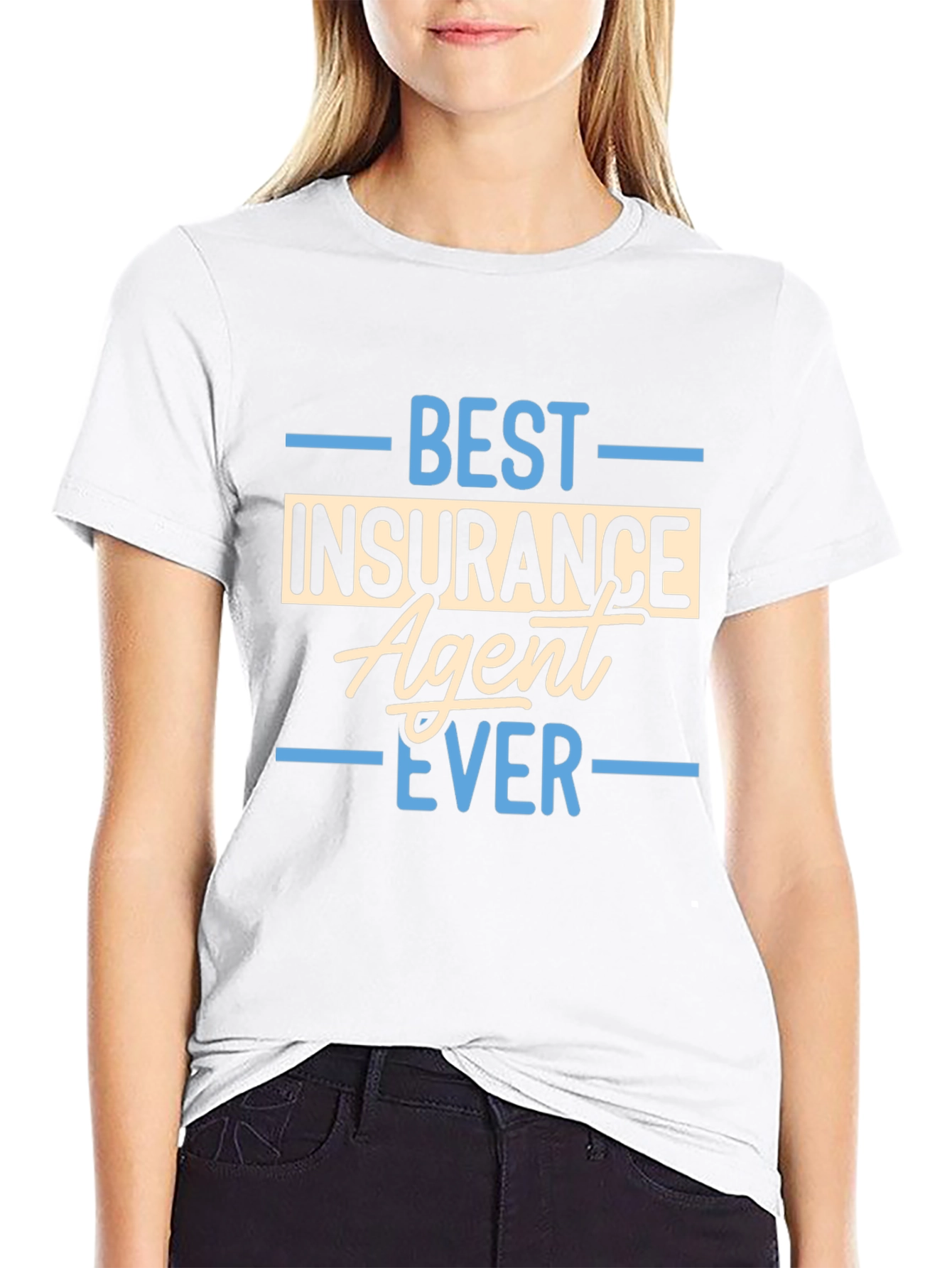 Best Insurance Agent Ever T-Shirt