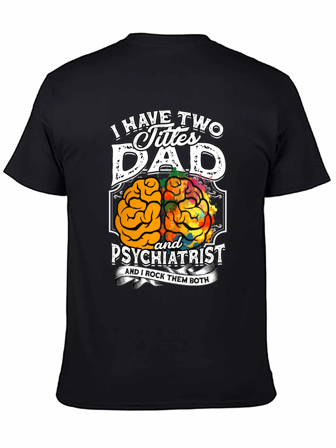 Dad Psychiatrist Graphic T-Shirt