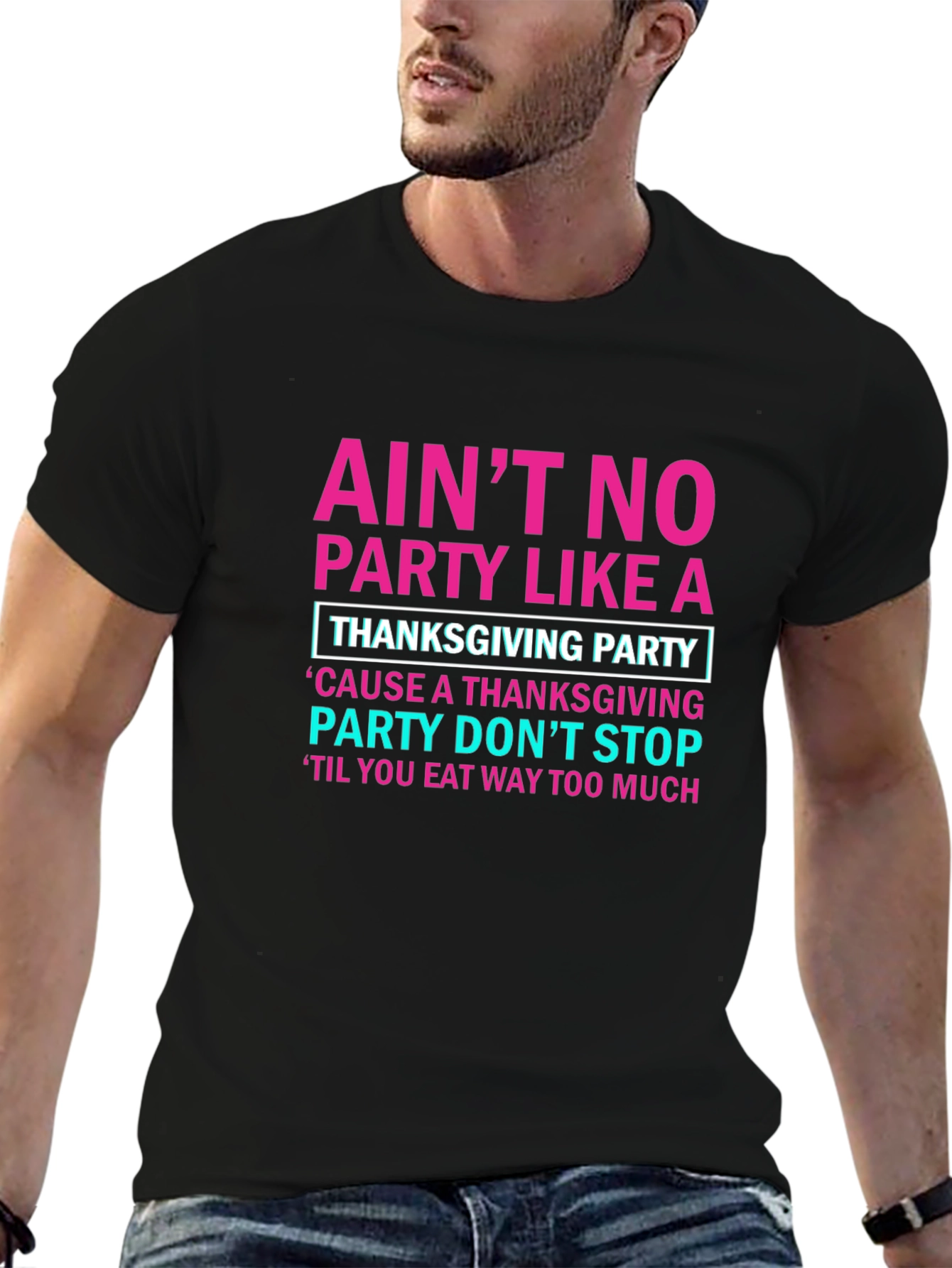 Thanksgiving Party T-Shirt: Aint No Party Like It!
