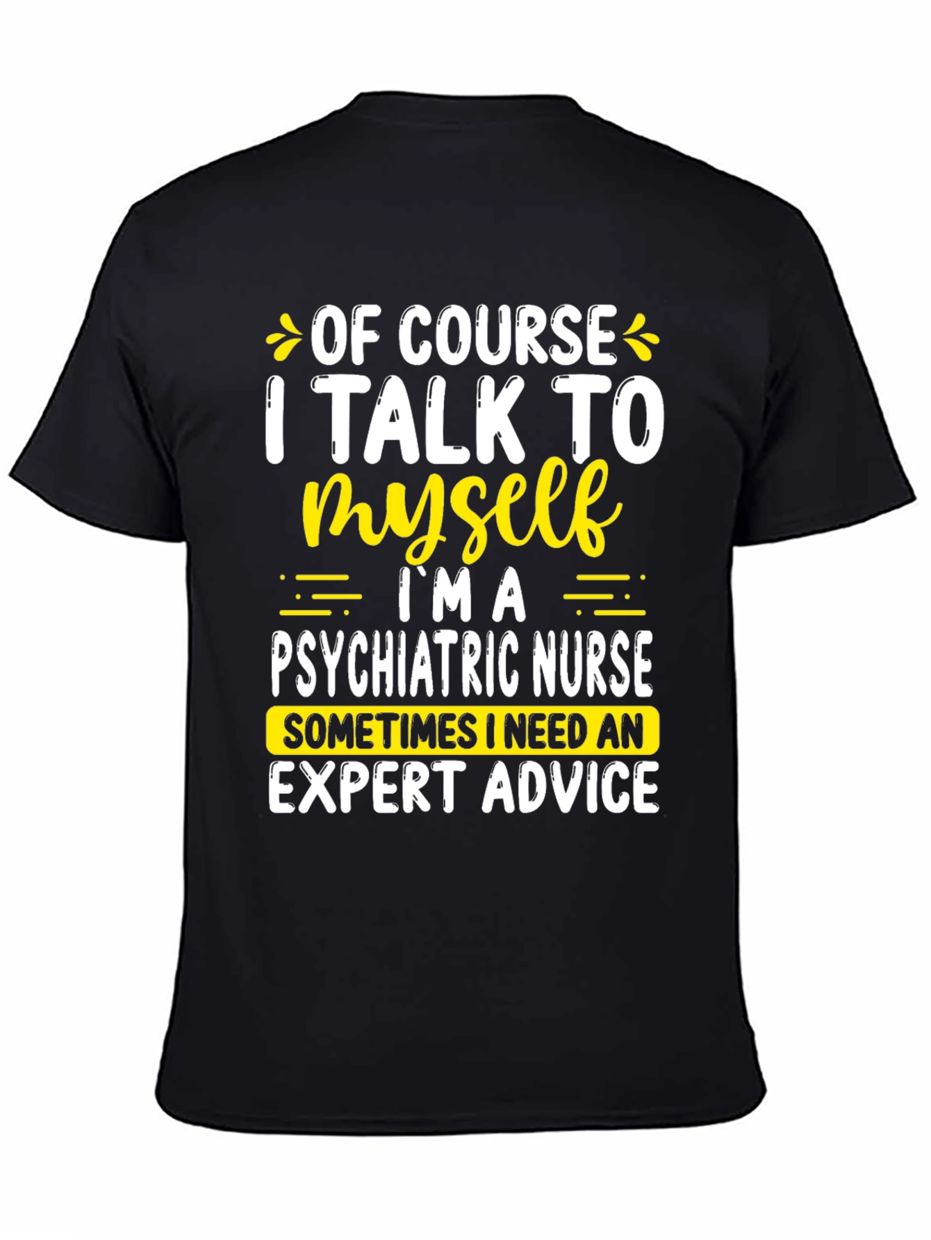 Psychiatric Nurse Humor T-Shirt