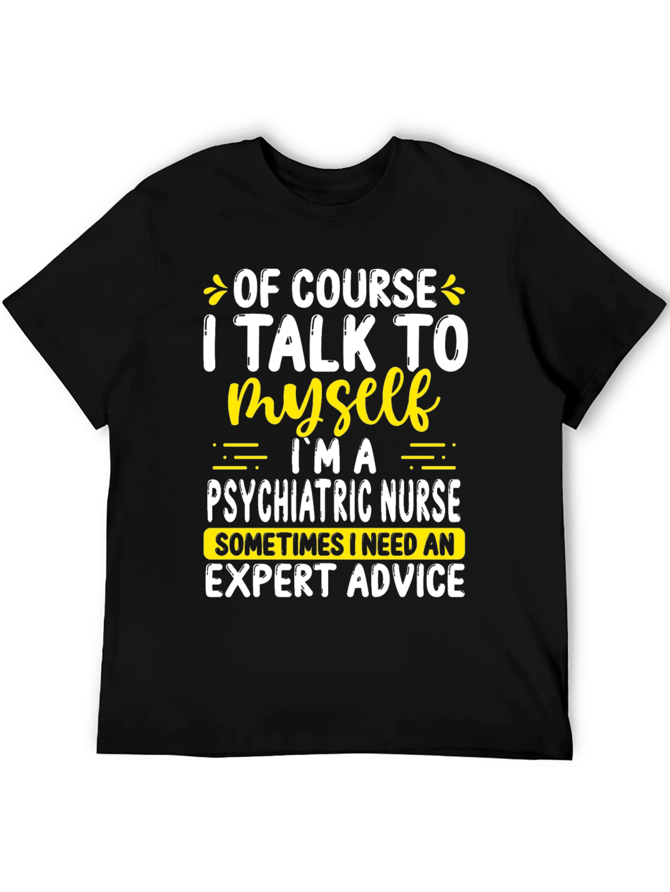 Psychiatric Nurse Humor T-Shirt