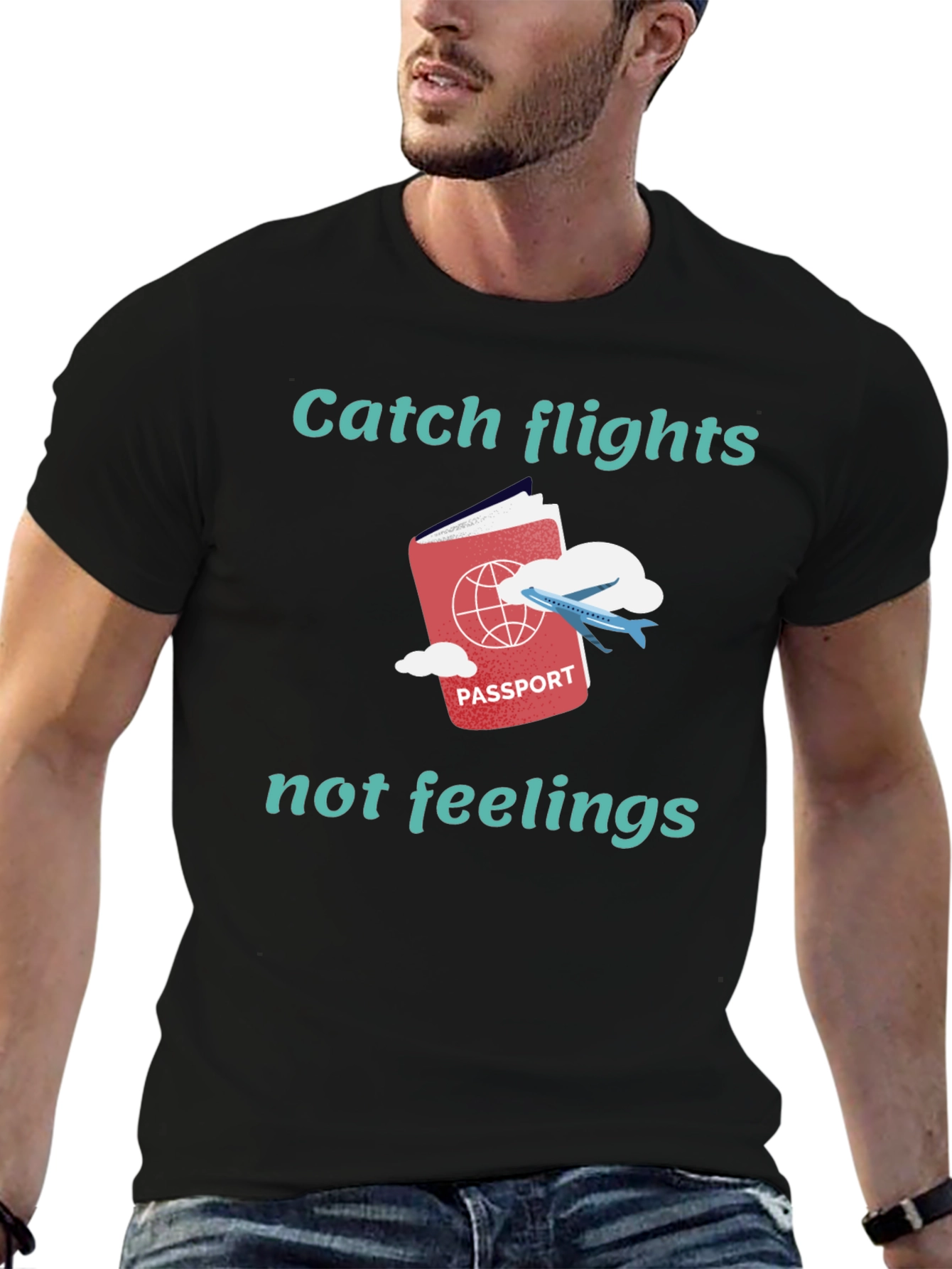 Catch Flights Not Feelings Graphic Tee