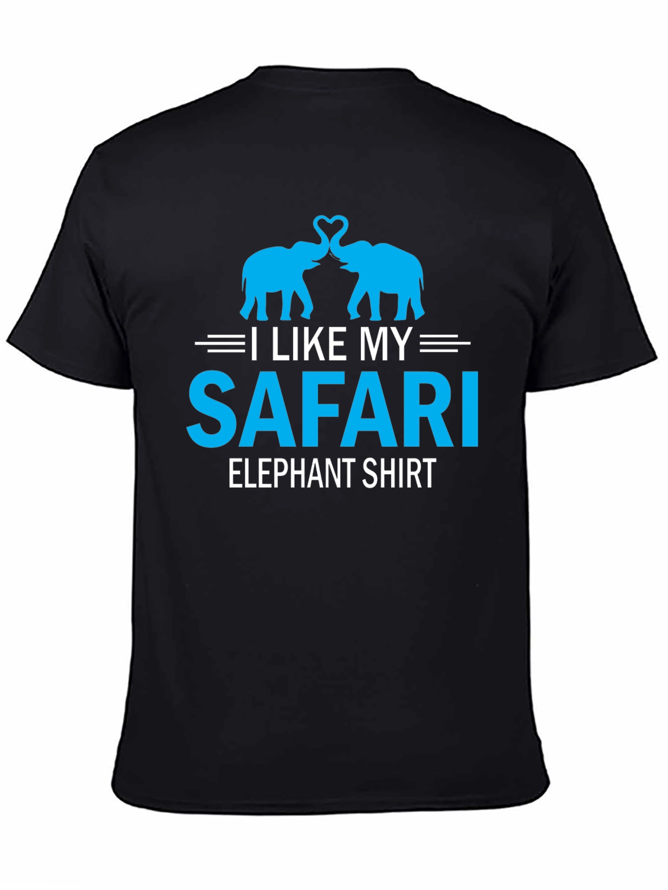 Safari Elephant Shirt -  I Like My Elephant Tee