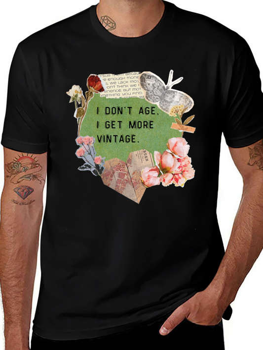 I Dont Age I Get More Vintage Black T-Shirt