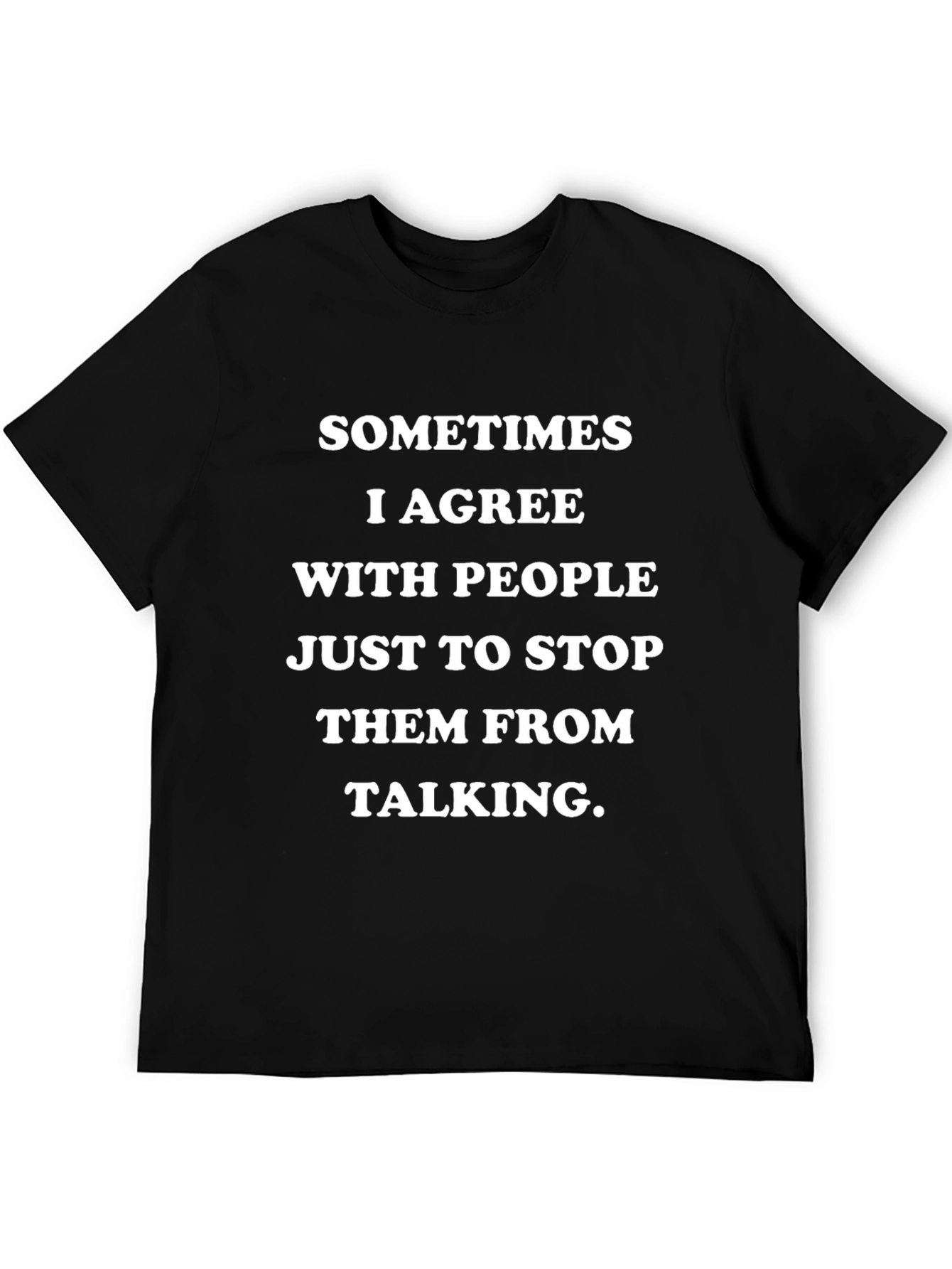 Funny Sometimes I Agree Graphic Tee