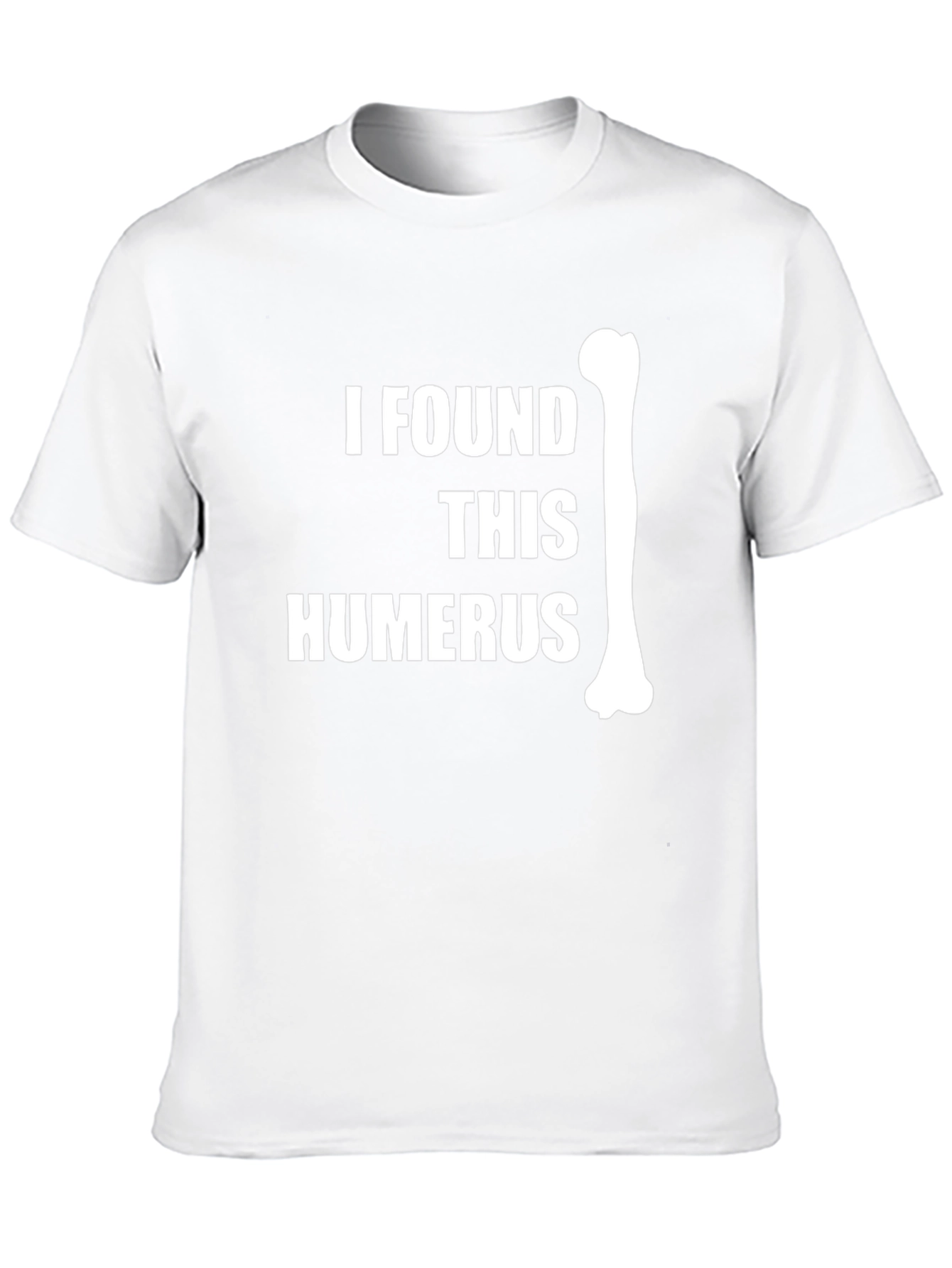 I Found This Humerus Black T-Shirt