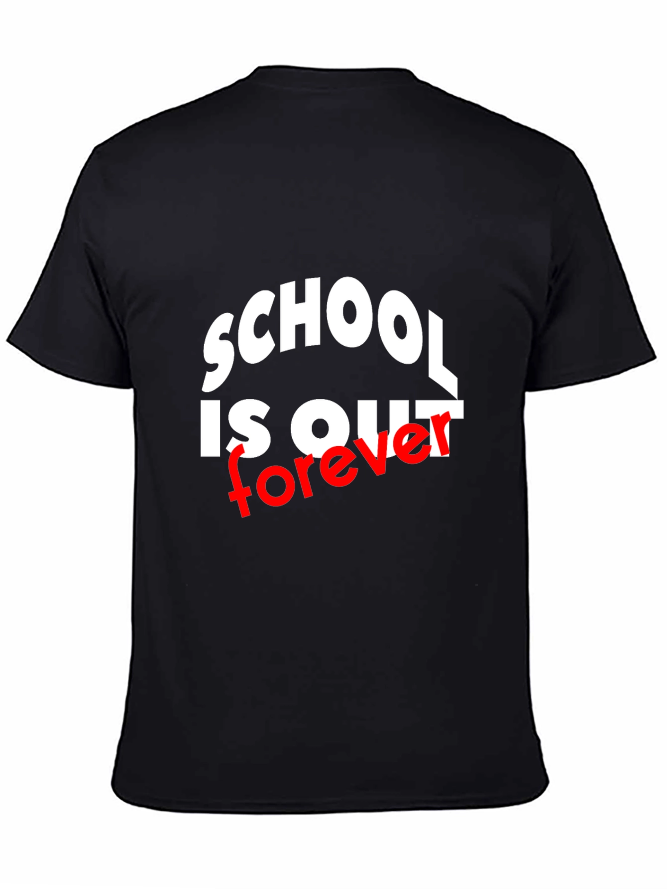 Schools Out Forever Black T-Shirt