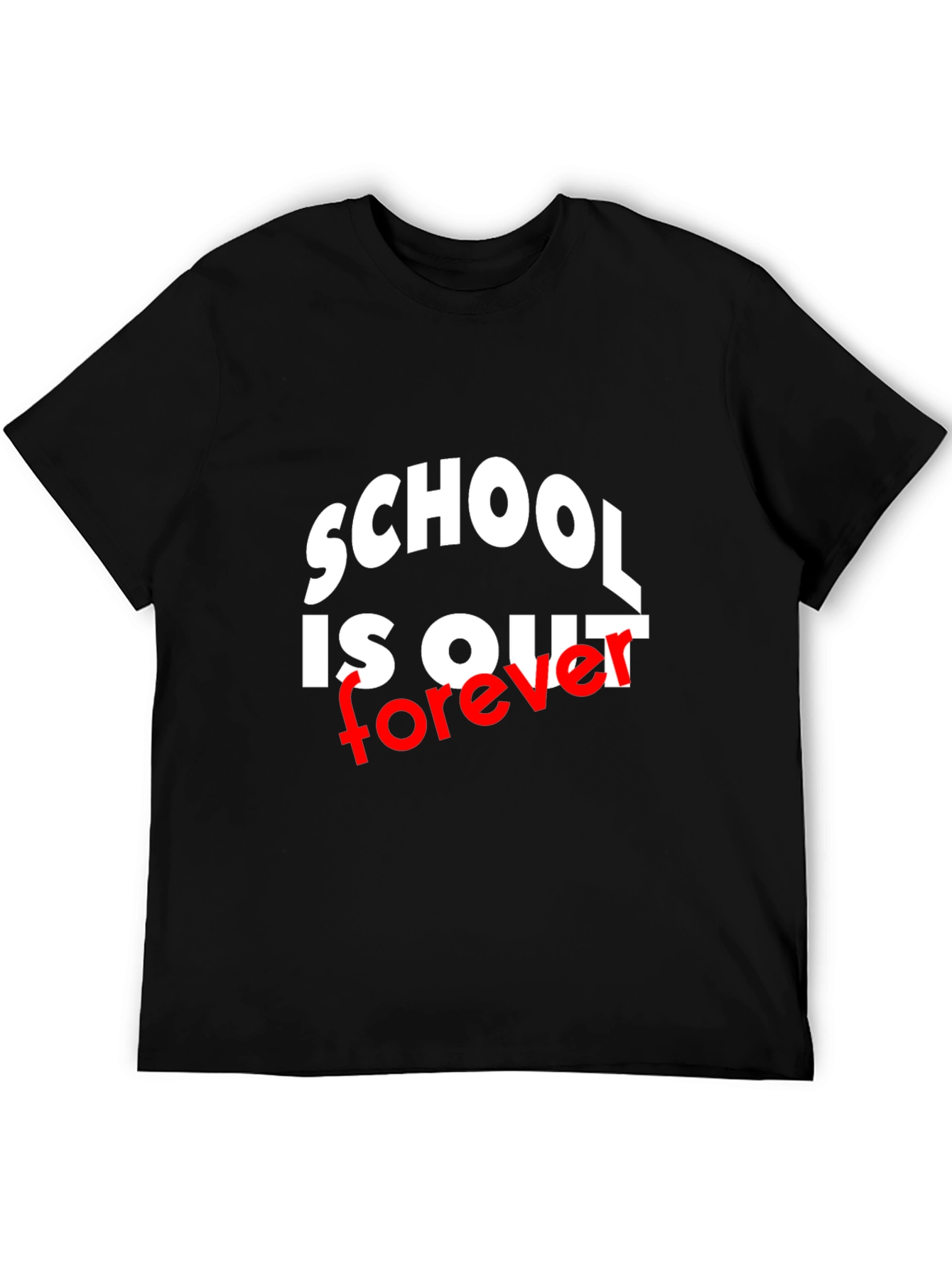 Schools Out Forever Black T-Shirt