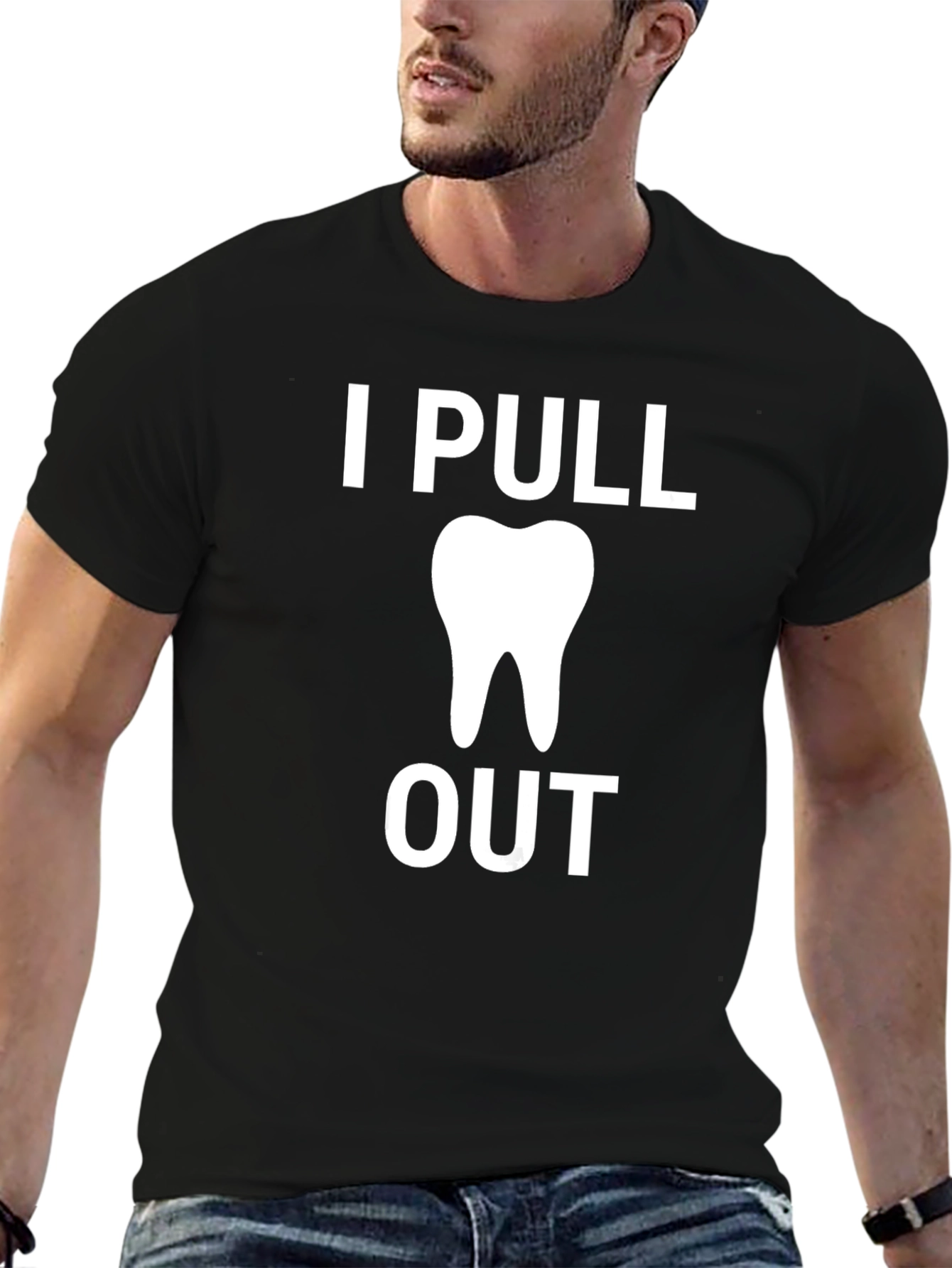 I Pull Out Funny Dentist T-Shirt