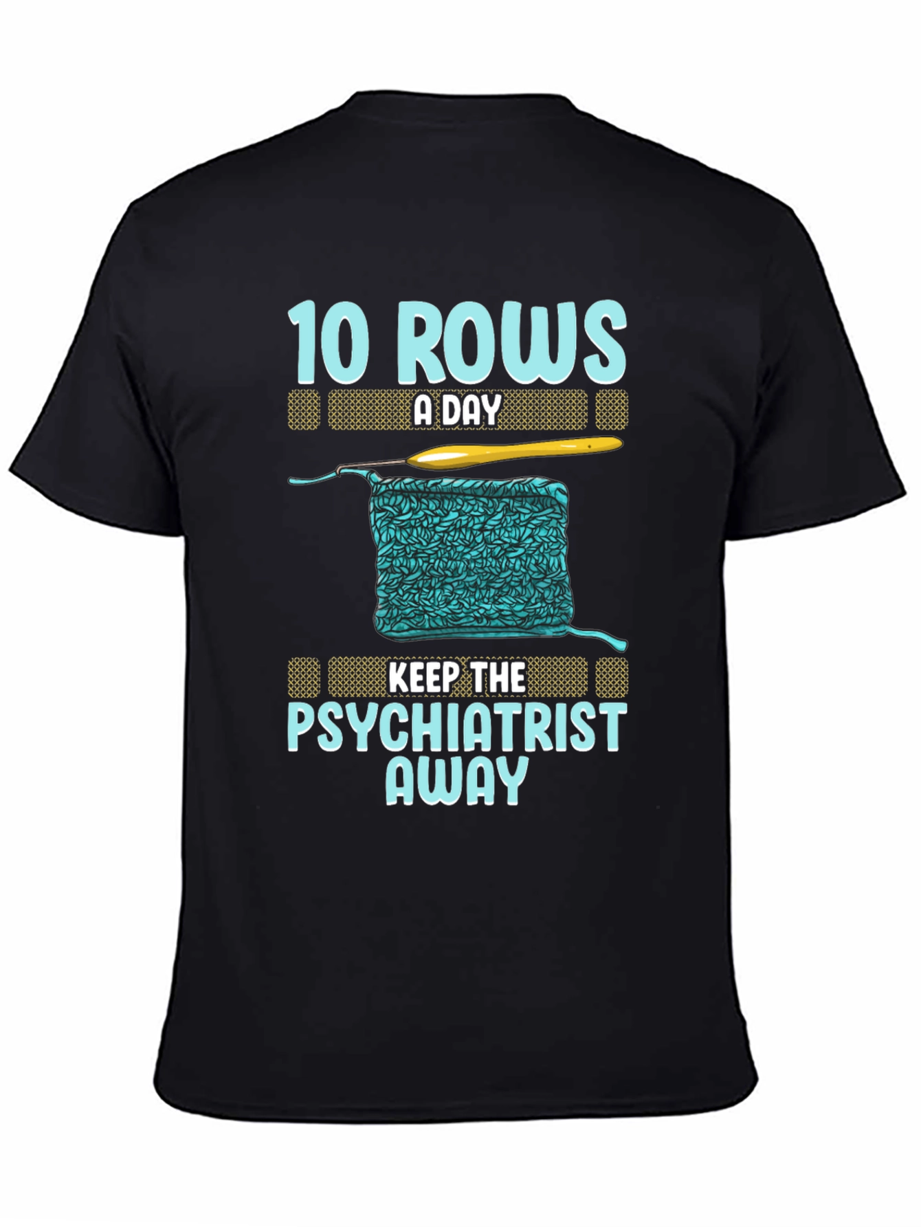 Crochet T-Shirt: 10 Rows A Day Keeps Psychiatrist Away