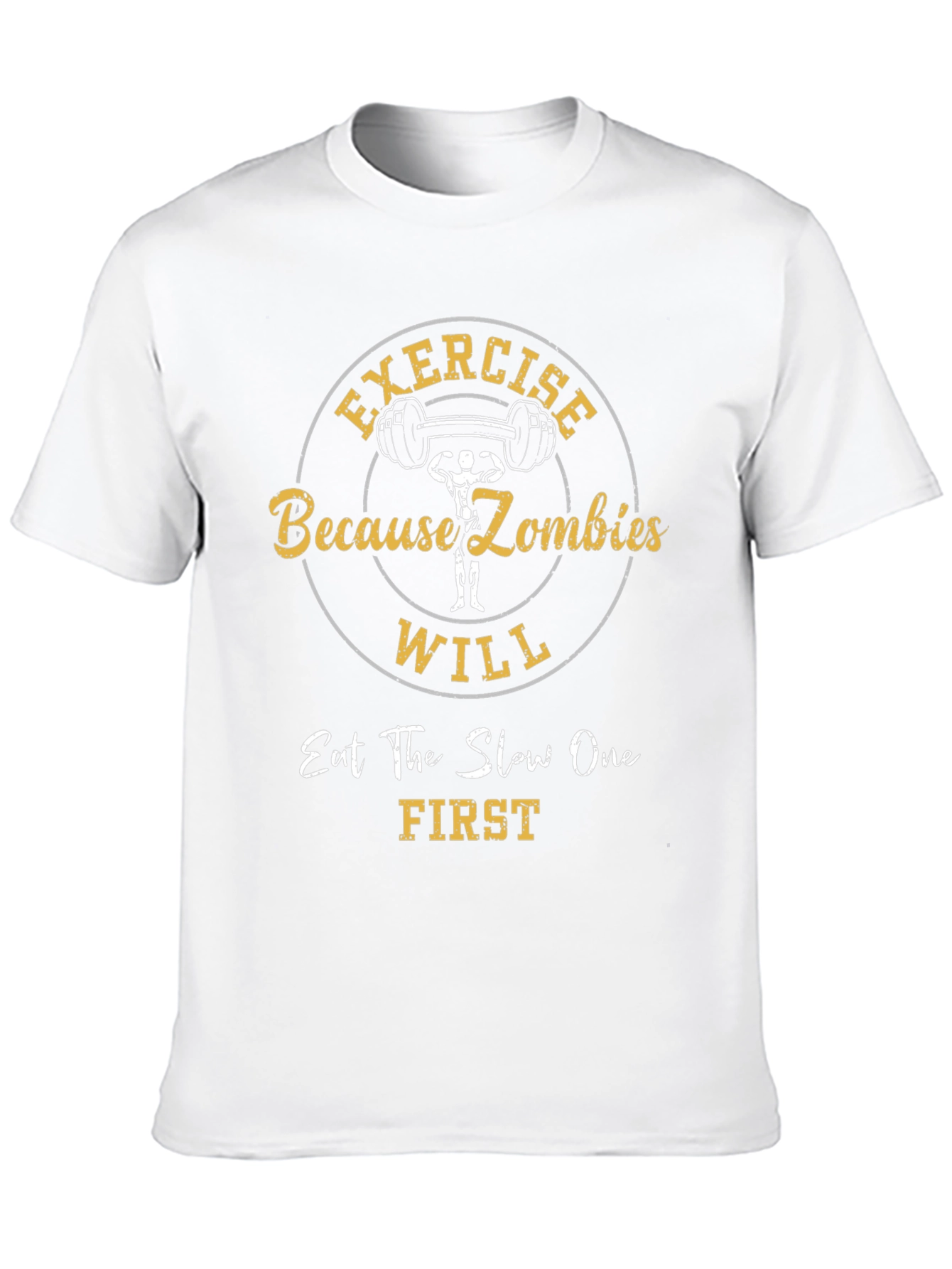 Exercise Because Zombies Funny T-Shirt