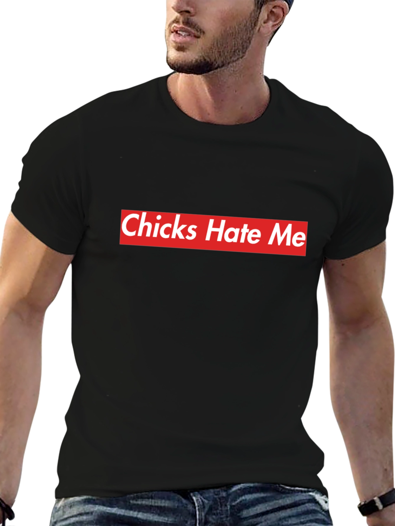 Chicks Hate Me Black Tee - Bold Statement Style