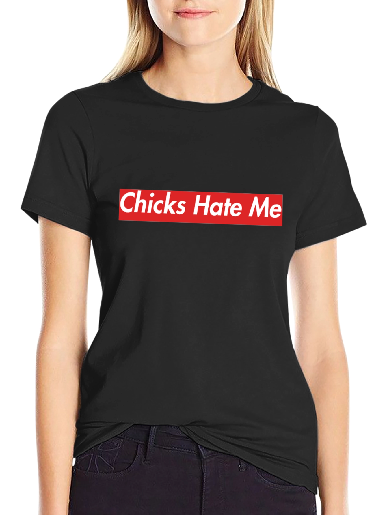 Chicks Hate Me Black Tee - Bold Statement Style