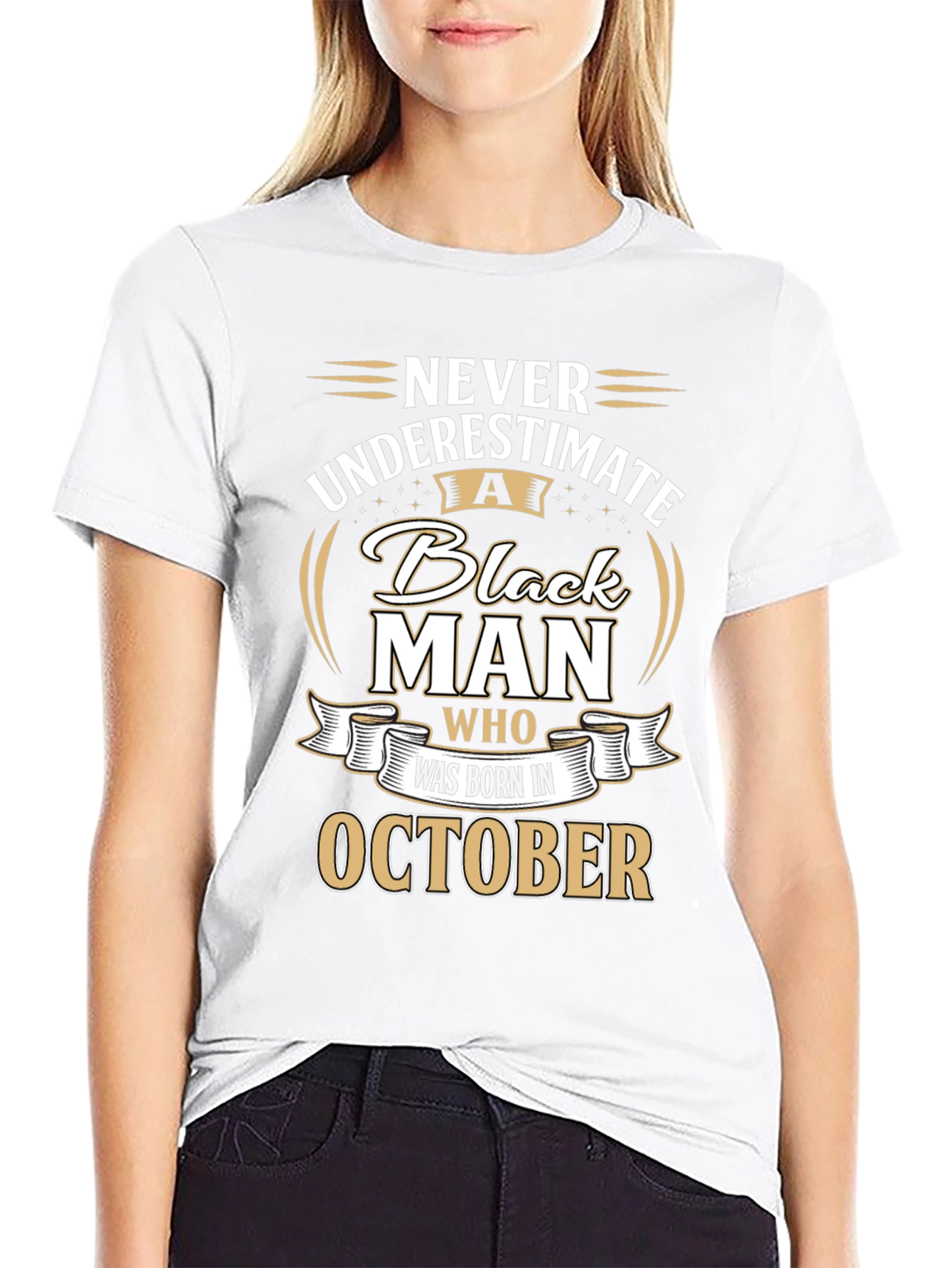 Never Underestimate Black Man Born in October T-Shirt