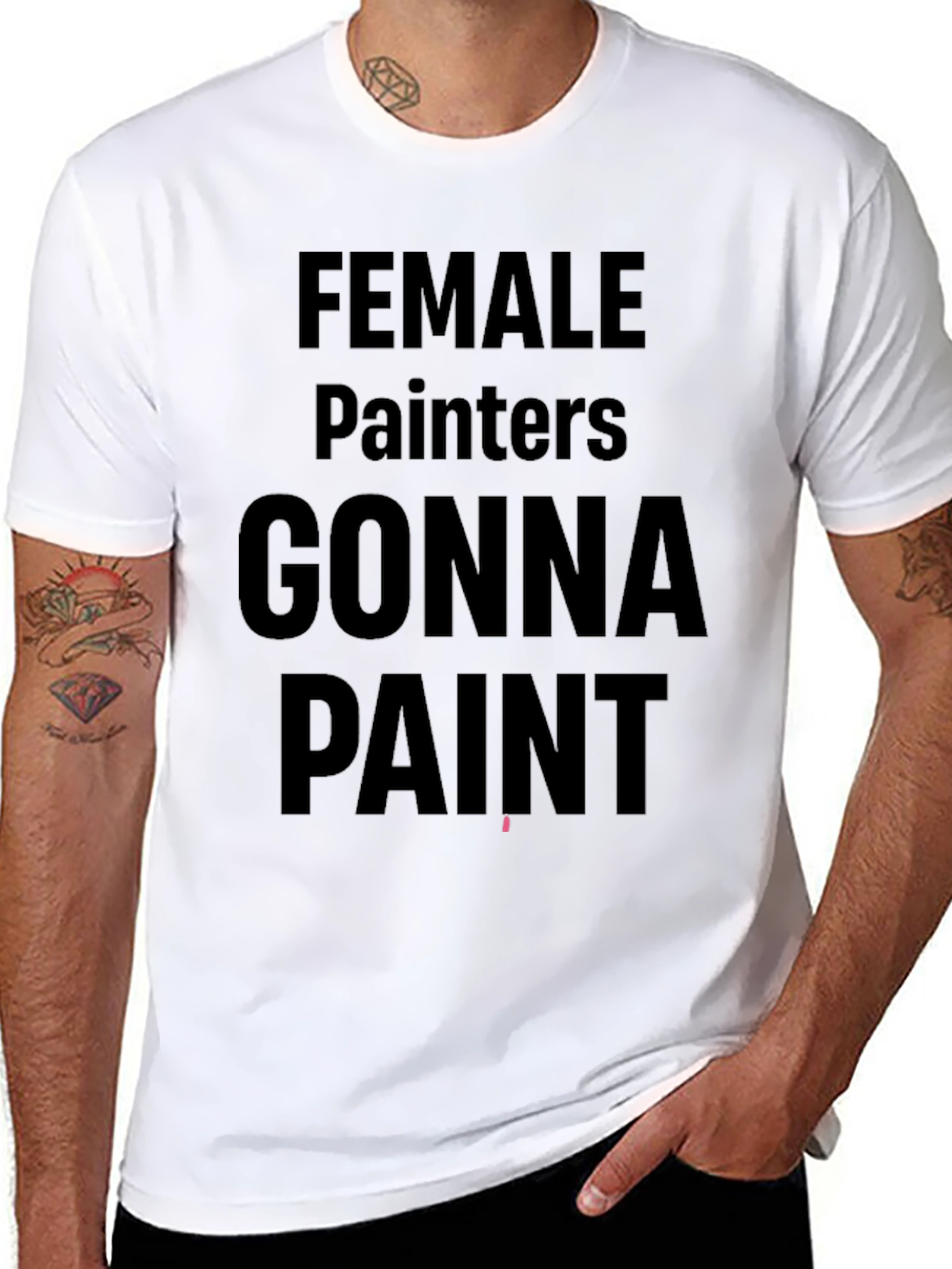 Female Painters Gonna Paint Black T-Shirt
