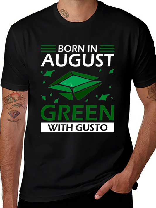 Born in August Green T-Shirt