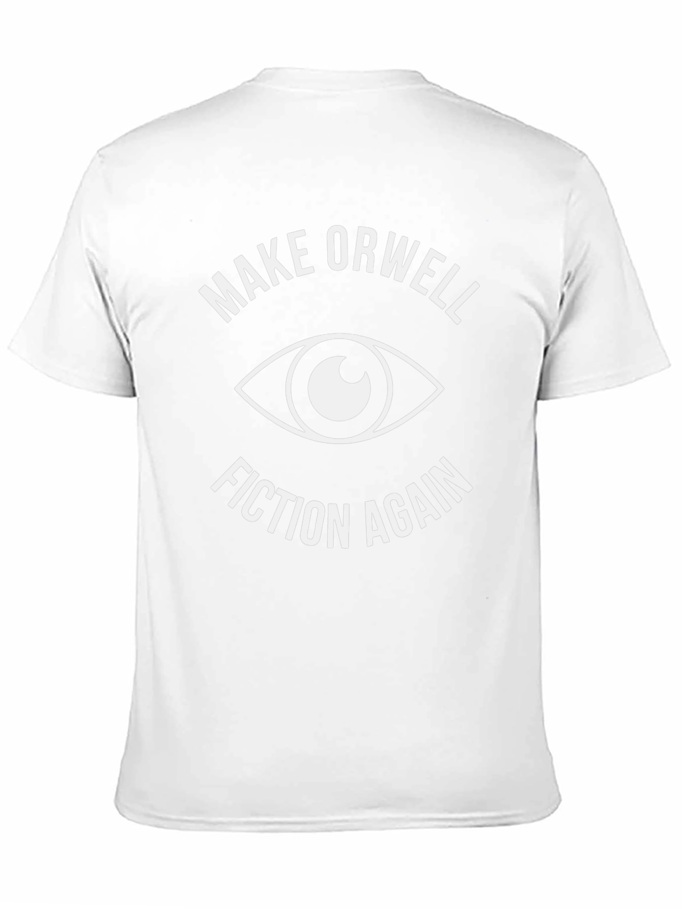 Make Orwell Fiction Again T-Shirt