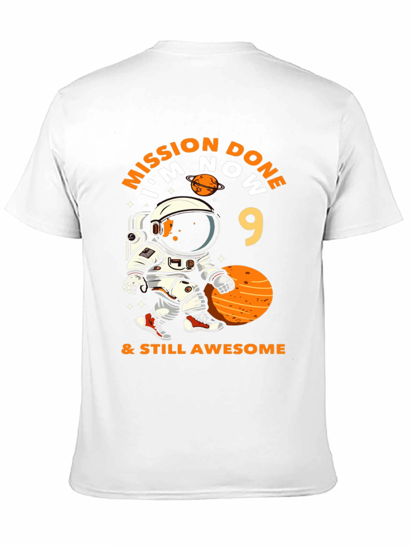 Mission Done Im Now 9 & Still Awesome T-Shirt