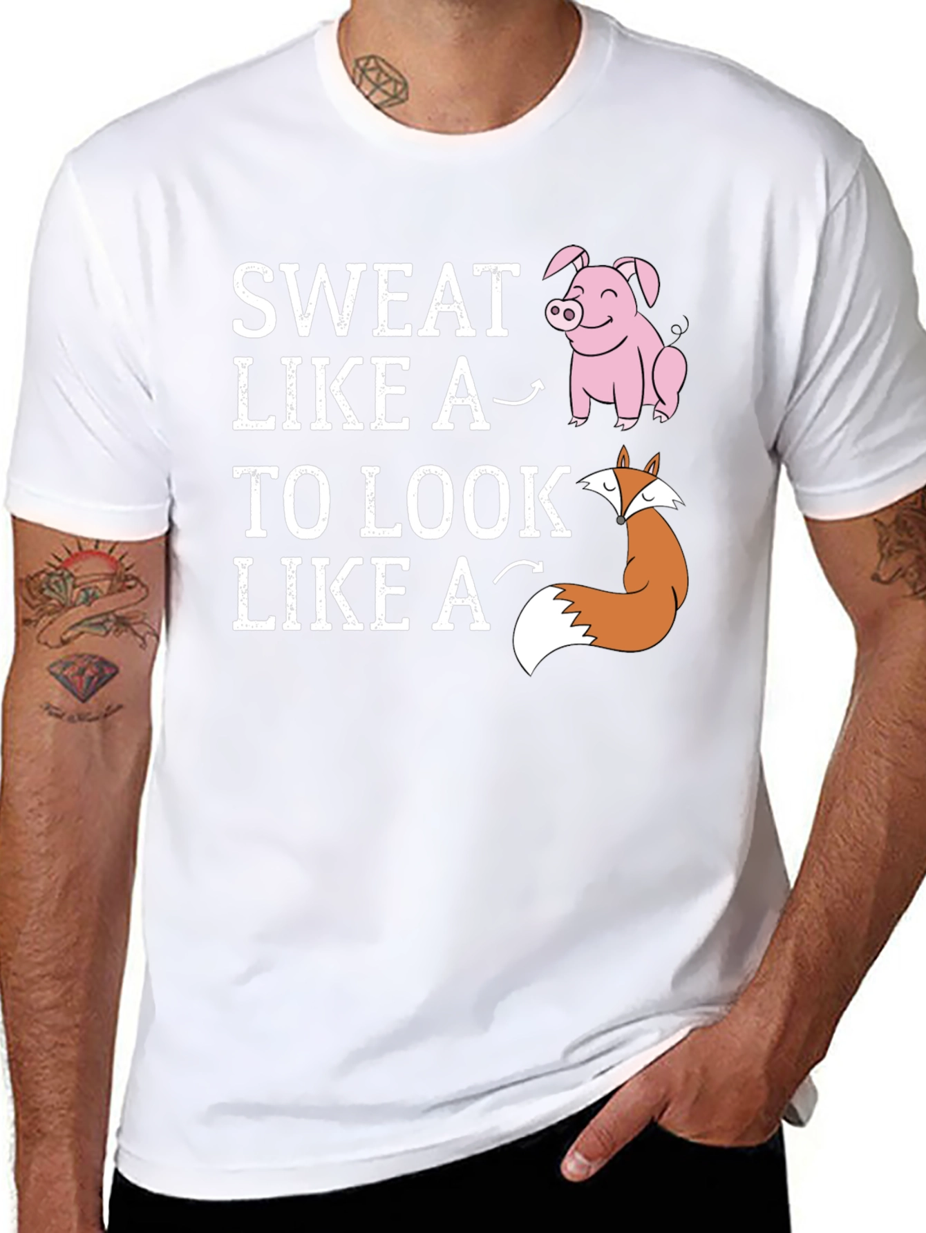 Sweat Like a Pig Look Like a Fox T-Shirt