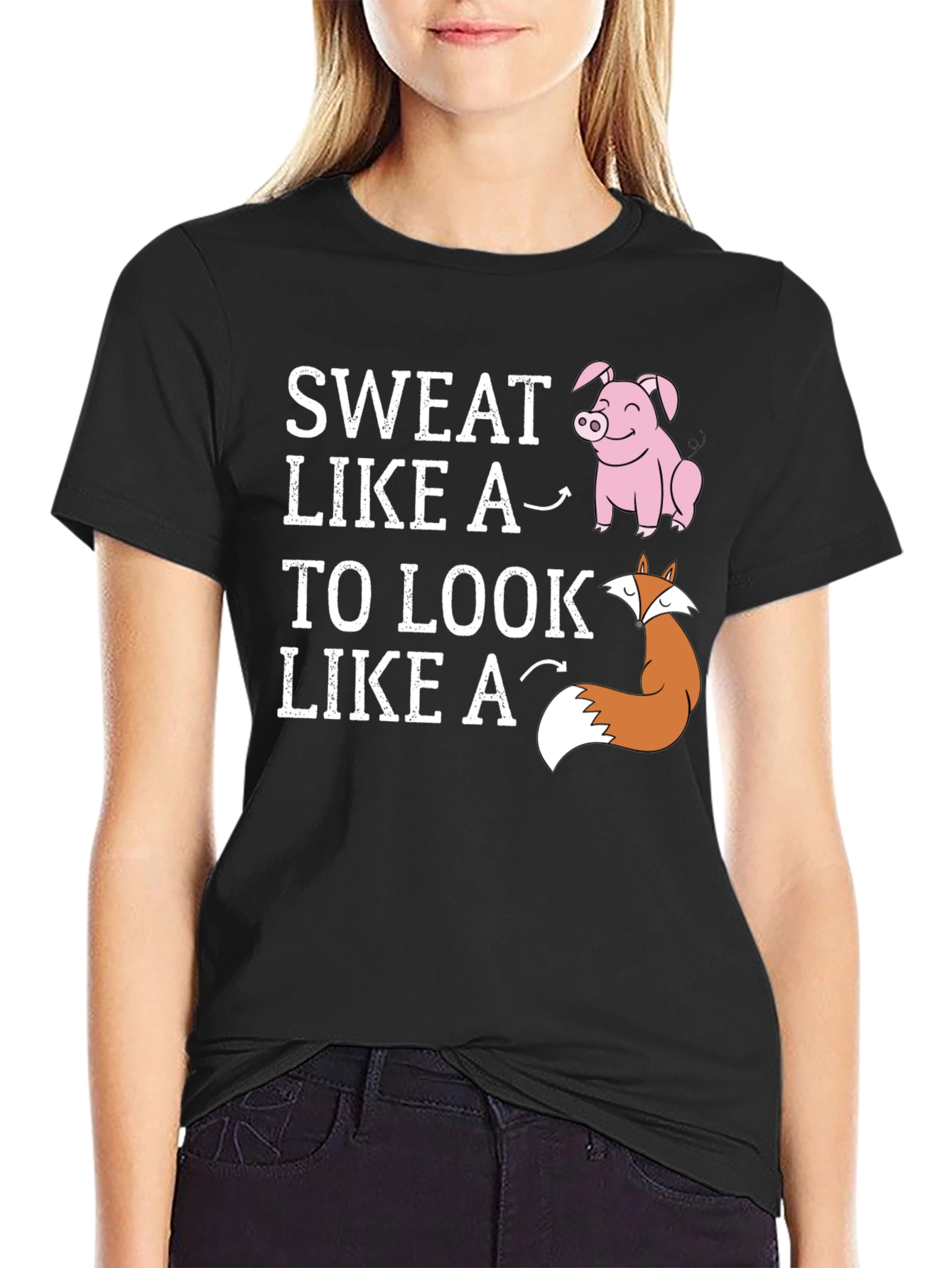 Sweat Like a Pig Look Like a Fox T-Shirt