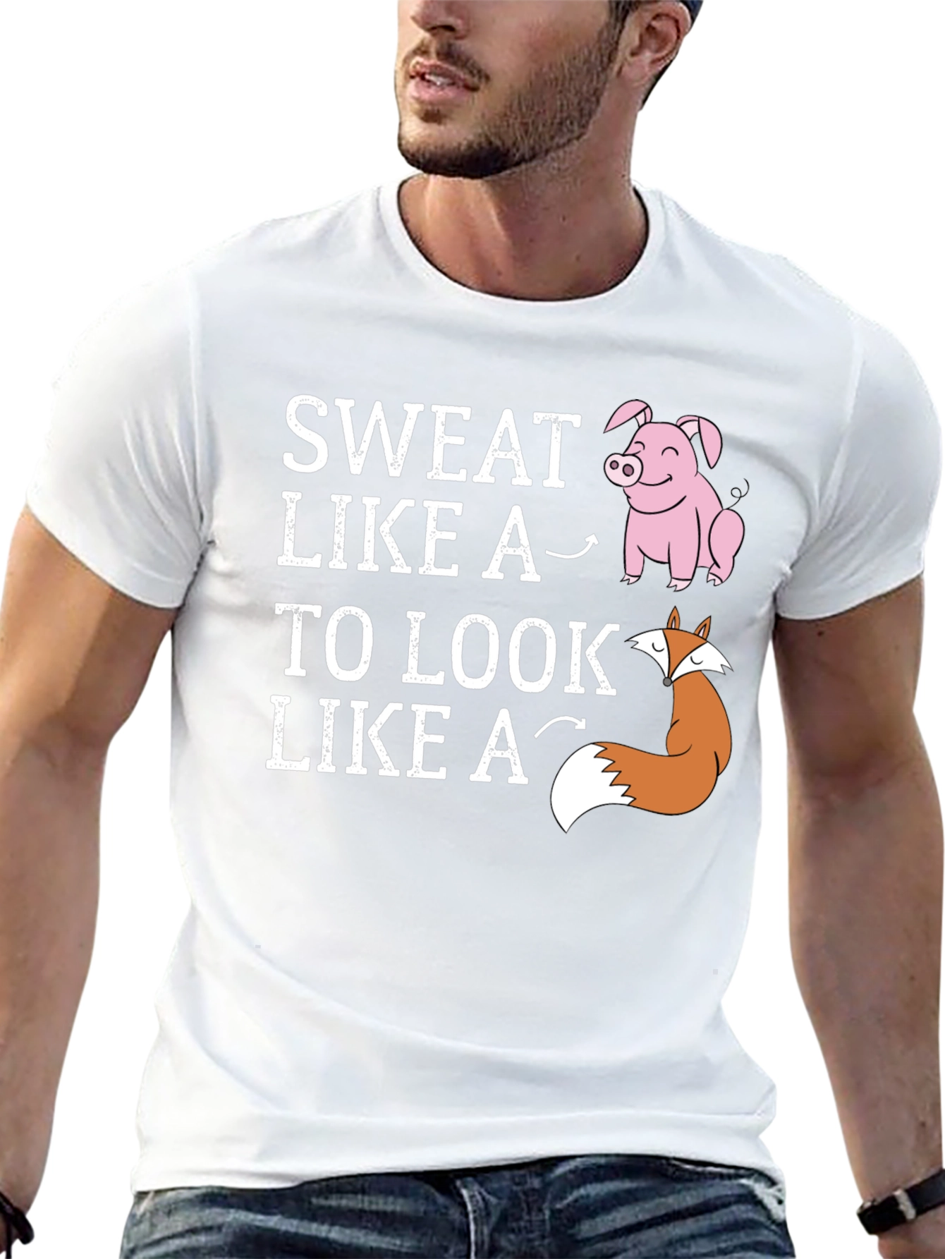 Sweat Like a Pig Look Like a Fox T-Shirt