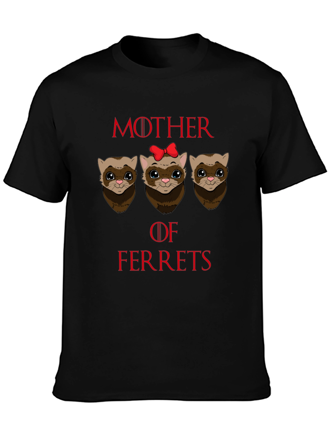 Mother of Ferrets T-Shirt Funny Pet Lover Tee