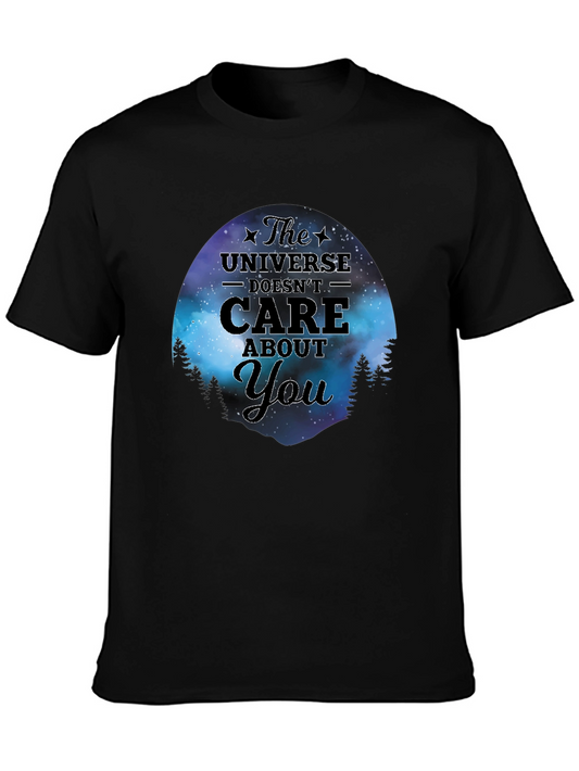 The Universe Doesnt Care About You T-Shirt