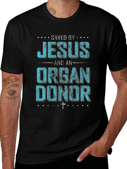 Saved By Jesus and an Organ Donor Graphic Tee