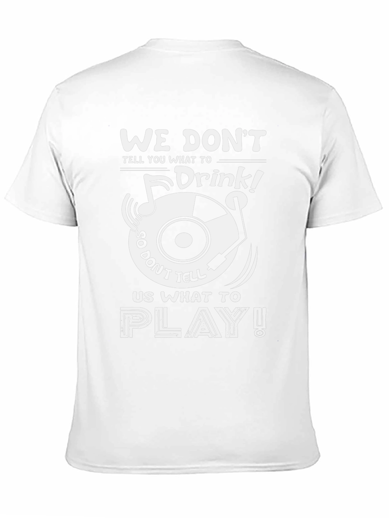 Humorous We Dont Drink Graphic T-Shirt