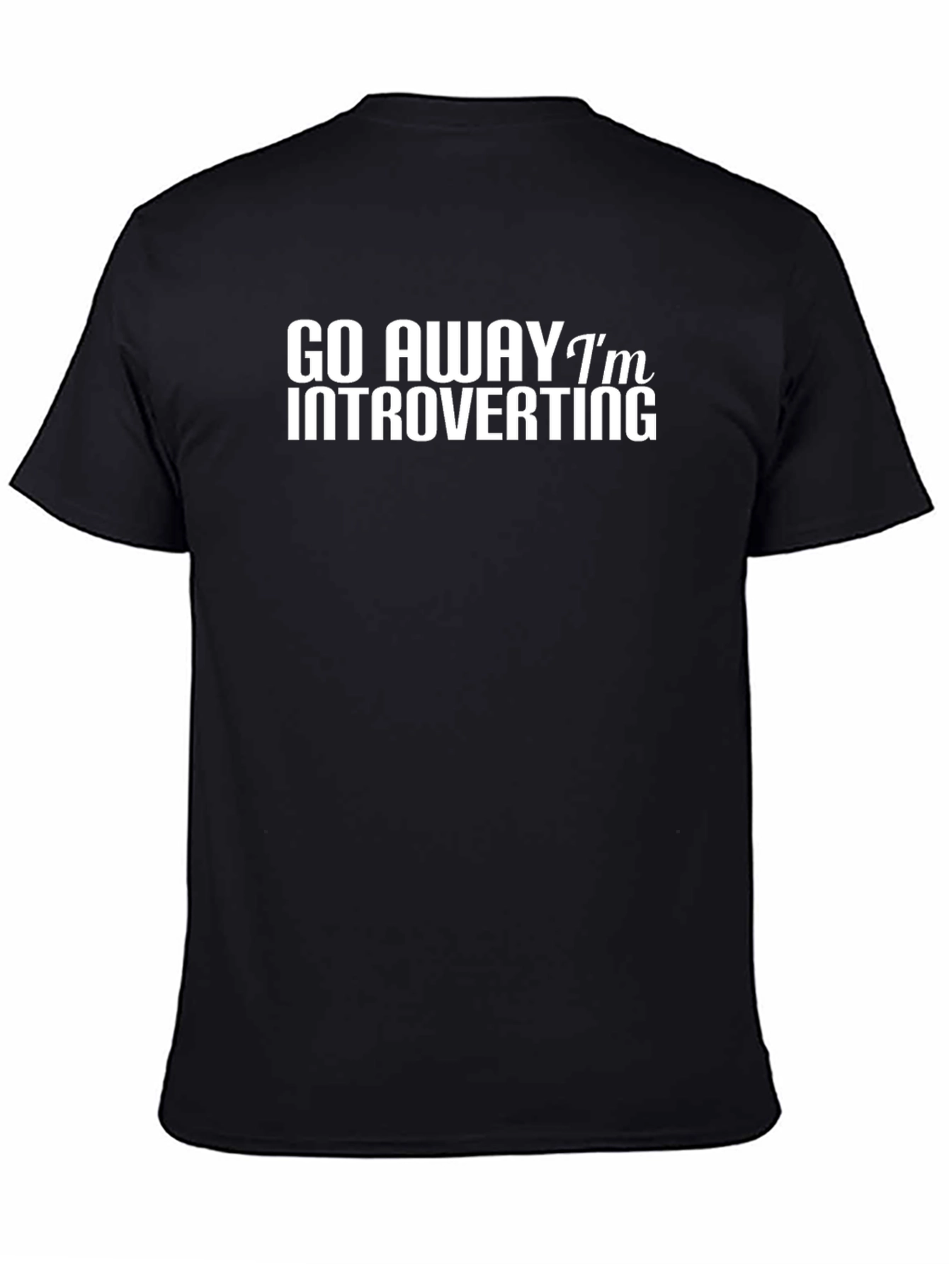 Introvert Tee - Go Away Im Introverting Black T-Shirt