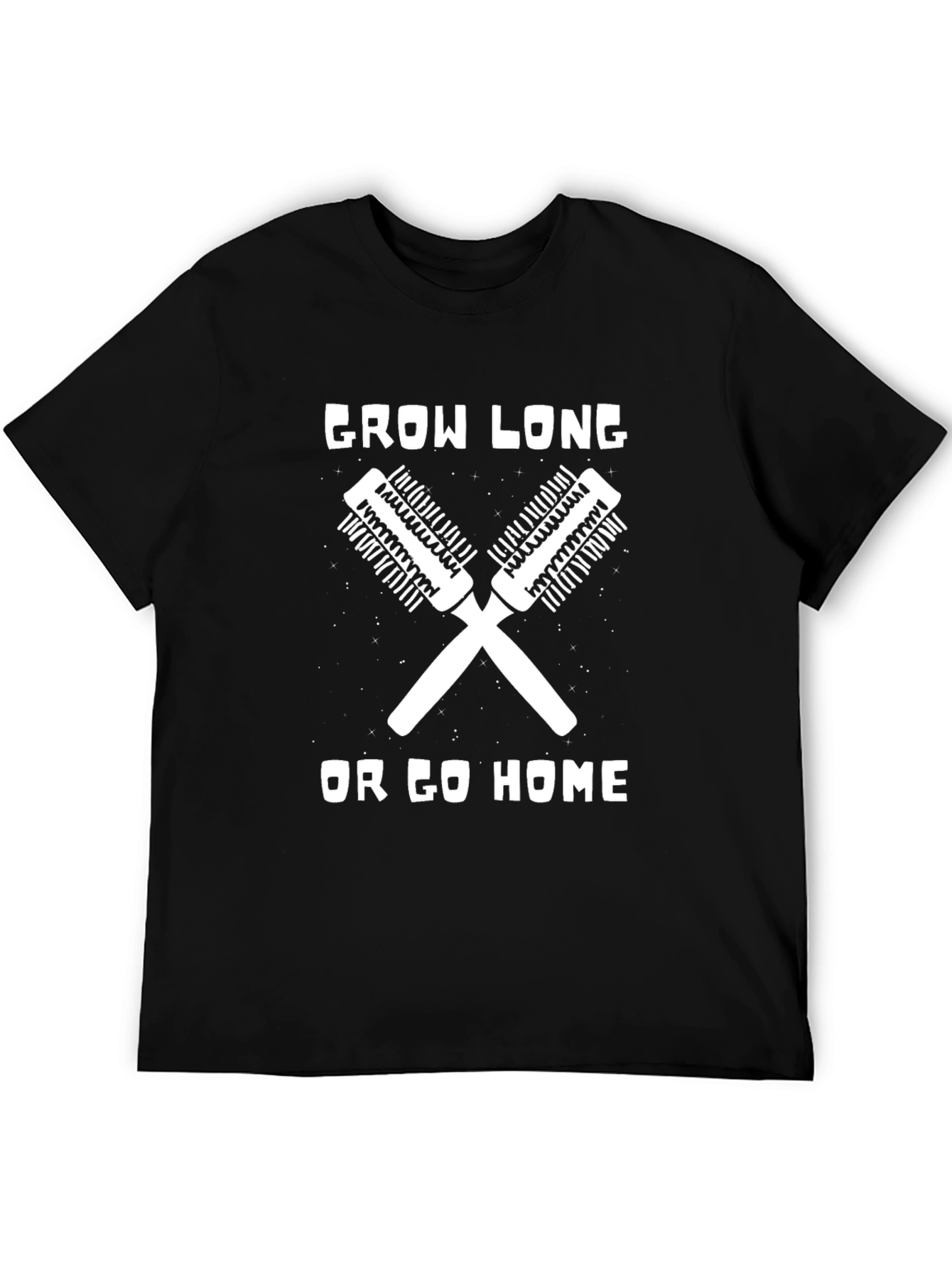 Grow Long or Go Home - Graphic Tee