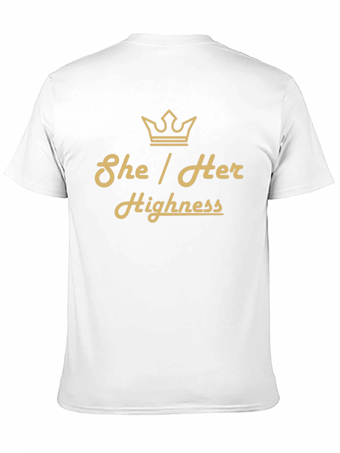 She Her Highness T-Shirt - Queen Crown Tee