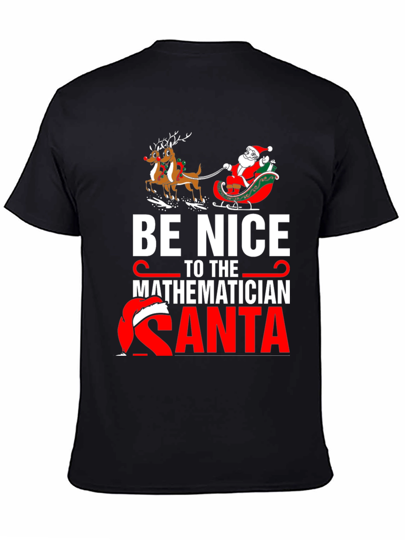 Be Nice to the Mathematician Santa T-Shirt