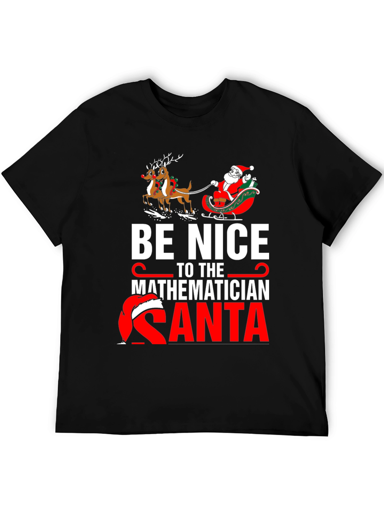 Be Nice to the Mathematician Santa T-Shirt