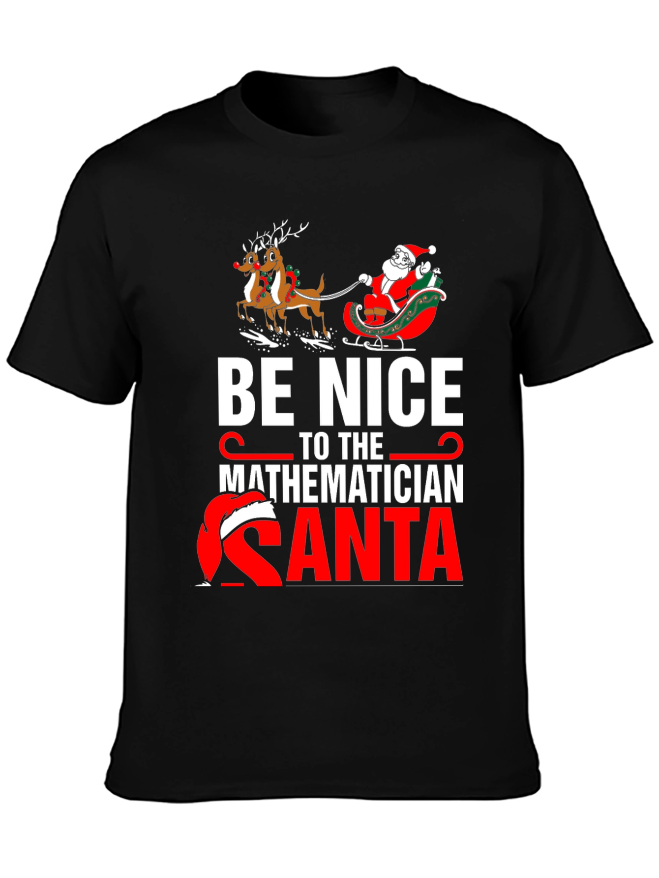 Be Nice to the Mathematician Santa T-Shirt