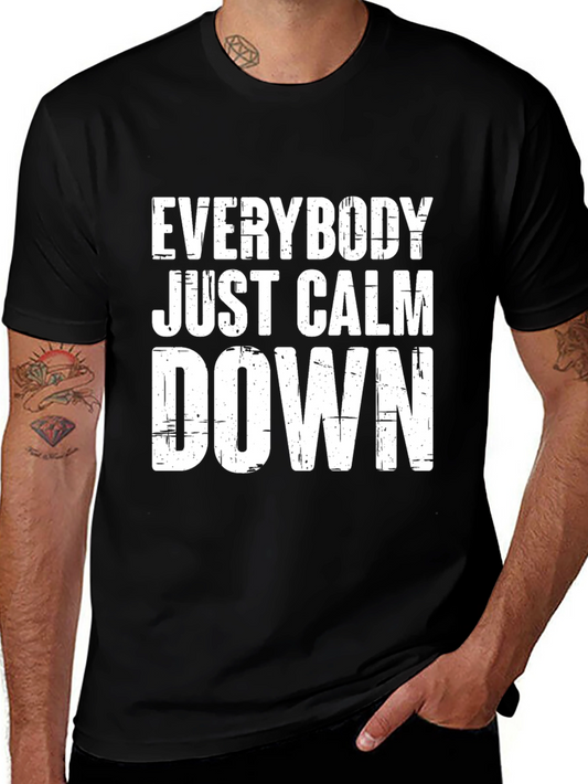 Everybody Just Calm Down Black T-Shirt