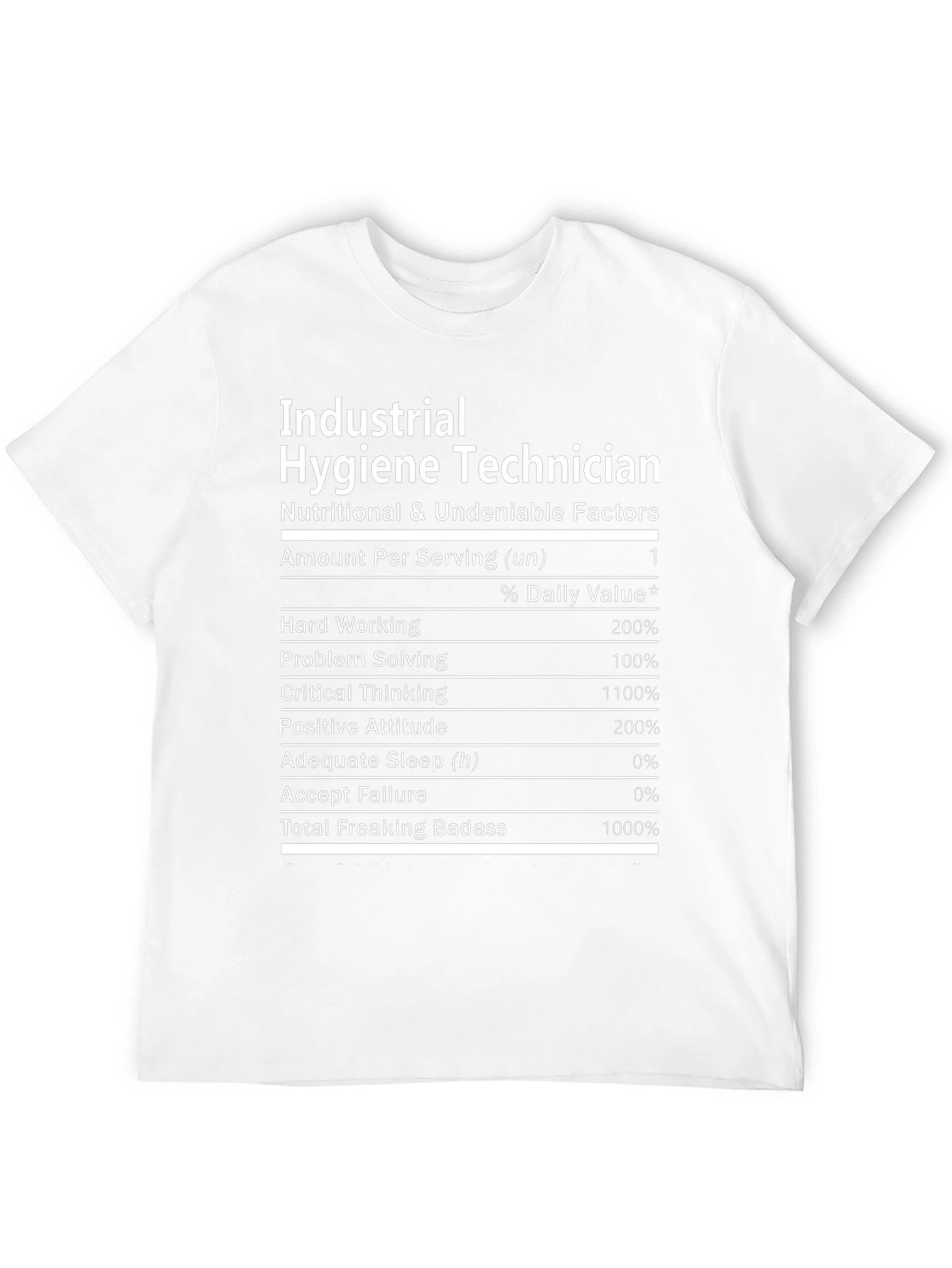 Industrial Hygiene Technician Nutritional Facts T-Shirt